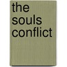 The Souls Conflict door Richard Sibbs