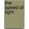The Speed Of Light by David A. Grandy
