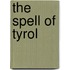 The Spell Of Tyrol
