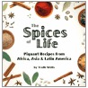 The Spices of Life by Troth Wells