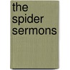 The Spider Sermons door Robert Krut