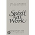 The Spirit At Work
