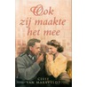 Ook zij maakte het mee ... door Cissy van Marxveldt