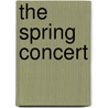 The Spring Concert door Booth Tarkington