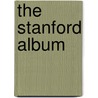 The Stanford Album door Roxanne Nilan