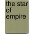 The Star Of Empire
