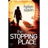 The Stopping Place by Helen Slavin