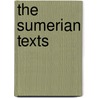 The Sumerian Texts door Onbekend