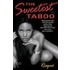 The Sweetest Taboo