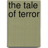 The Tale of Terror door M.A. Birkhead