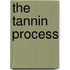 The Tannin Process