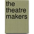 The Theatre Makers