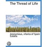 The Thread Of Life door Anonymous Anonymous