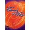The Thread of Hope by Faye Hill Thompson