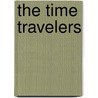 The Time Travelers by David King