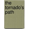 The Tornado's Path door Brad Meltzer