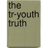The Tr-Youth Truth door Mark Kumara