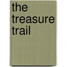 The Treasure Trail by Frank L. Pollock