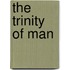 The Trinity Of Man
