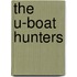 The U-Boat Hunters