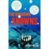 The Unknown Knowns by Jeffrey Rotter