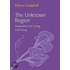 The Unknown Region