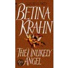 The Unlikely Angel by Betina M. Krahn