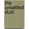 The Unsettled Dust by Robert Aickman
