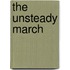 The Unsteady March