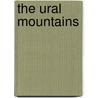The Ural Mountains by Charles W. Maynard