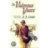 The Valorous Years door Archibald Joseph Cronin