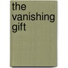 The Vanishing Gift by Marie Corelli