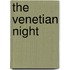The Venetian Night