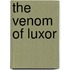 The Venom of Luxor