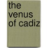 The Venus Of Cadiz door Richard Henry Wilson