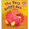 The Very Happy Hen door Jack Tickle