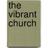 The Vibrant Church