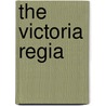 The Victoria Regia by Procter Adelaide Anne
