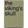 The Viking's Skull by Unknown