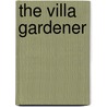 The Villa Gardener door John Claudius Loudon