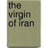 The Virgin Of Iran