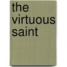 The Virtuous Saint by Johan Minto