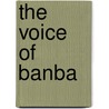 The Voice Of Banba by Brian O'Higgins