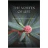 The Vortex of Life by Lawrence Edwards