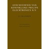 Geschiedenis van Koninklijke Philips Electronics N.V. by I.J. Blanken