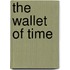 The Wallet Of Time