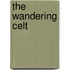 The Wandering Celt