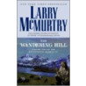 The Wandering Hill by Larry McMurtry