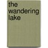 The Wandering Lake