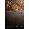 The Warrior Family door Judy Little